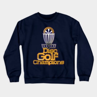 Disc Golf Champ Crewneck Sweatshirt